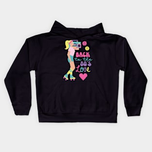 Back To The 80s Love Kids Hoodie